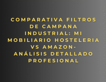 Comparativa Filtros de Campana Industrial: Mi mobiliario hosteleria vs Amazon análisis detallado profesional