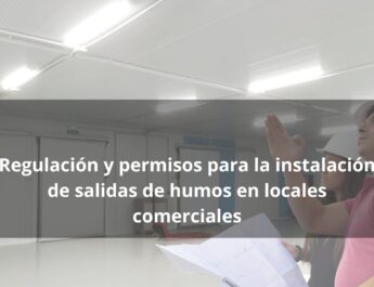 Regulación y permisos para la instalación de salidas de humos en locales comerciales