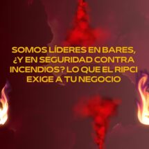 Somos líderes en bares, ¿y en seguridad contra incendios? Lo que el RIPCI exige a tu negocio. Normativas esenciales