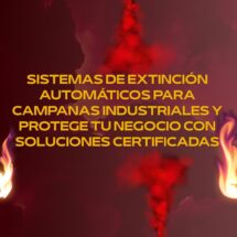 Sistemas de extinción automáticos para campanas industriales y protege tu negocio con soluciones certificadas
