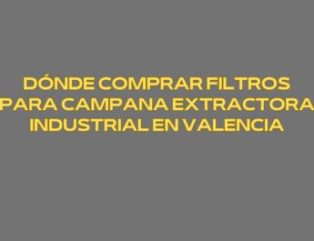 Dónde comprar filtros para campana extractora industrial en Valencia. Panorama actual de la seguridad y el control en cocinas profesionales.