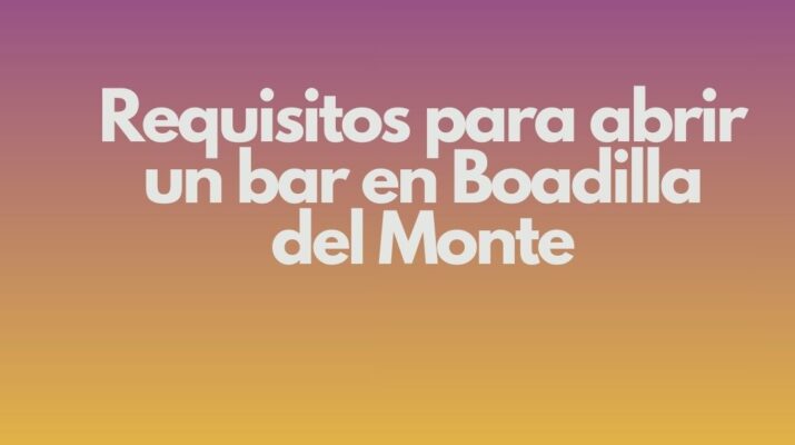 Requisitos para abrir un bar en Boadilla del Monte. Panorama actual de la apertura de bares en zonas residenciales de alto nivel.