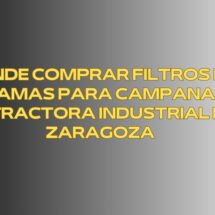Dónde comprar filtros de lamas para campana extractora industrial en Zaragoza