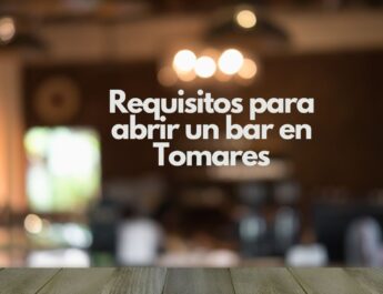 Requisitos para abrir un bar en Tomares. Guía completa para iniciar un negocio hostelero rentable y exitoso en Tomares.