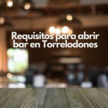 Requisitos para abrir bar en Torrelodones. Guía legal completa y actualizada para iniciar actividad en 2026.