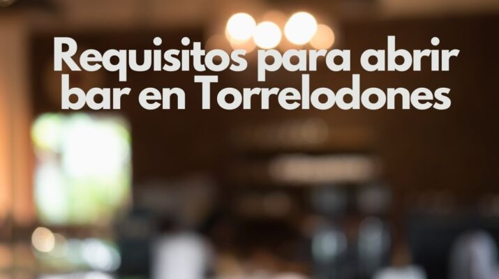 Requisitos para abrir bar en Torrelodones. Guía legal completa y actualizada para iniciar actividad en 2026.
