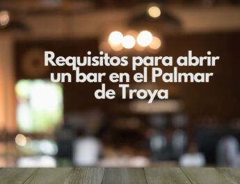 Requisitos para abrir un bar en el Palmar de Troya. Guía legal y práctica para emprender con seguridad en hostelería.