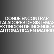Dónde encontrar instaladores de sistemas de extinción de incendios automática en Madrid. La importancia de la protección