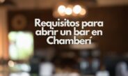 Requisitos para abrir un bar en Chamberí. Todo lo que se necesita para abrir un bar rentable y legal en uno de los barrios más demandados de Madrid.
