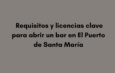 Requisitos y licencias clave para abrir un bar en El Puerto de Santa María